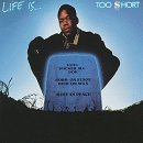Too Short - Life Is...Too Short (Click to view large cover image)