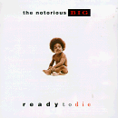 Notorious B.I.G. - Ready to Die (Click to view large cover image)