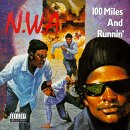 N.W.A. - 100 Miles and Runnin' (Click to view large cover image)