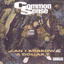 Common - Can I Borrow a Dollar? (Click to view large cover image)