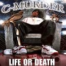 C-Murder - Life or Death (Click to view large cover image)