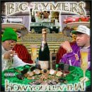 Big Tymers - How You Luv That?, Vol. 2 (Click to view large cover image)