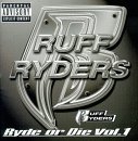 Ruff Ryders - Ryde or Die Compilation, Vol. 1 (Click to view large cover image)