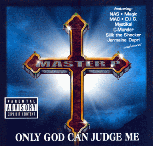 Master P - Only God Can Judge Me