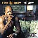 Too Short - You Nasty (Click to view large cover image)