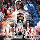 Lil Wayne - Lights Out (Click to view large cover image)