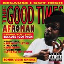 Afroman - The Good Times (Click to view large cover image)